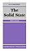 The Solid State: An Introduction to the Physics of Crystals for Students of Physics, Materials Science, and Engineering (Oxford Physics Series)