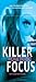 Killer Focus