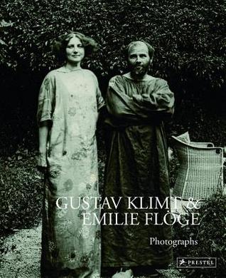 Gustav Klimt and Emilie Floge: Photographs (Hardcover)