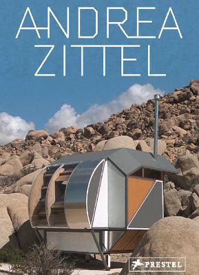 Andrea Zittel: Lay of My Land (Hardcover)