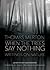 When the Trees Say Nothing by Thomas Merton