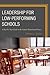 Leadership for Low-Performing Schools: A Step-by-Step Guide to the School Turnaround Process