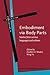 Embodiment via Body Parts (Human Cognitive Processing)
