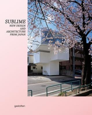 Sublime: New Design and Architecture from Japan (Hardcover)