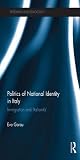 Politics of National Identity in Italy: Immigration and 'Italianit�'