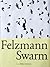 Lukas Felzmann: Swarm