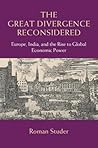 The Great Divergence Reconsidered: Europe, India, and the Rise to Global Economic Power