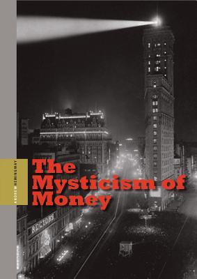 The Mysticism of Money (Paperback)