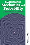 Mathematics: Mechanics and Probability