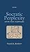 Socratic Perplexity and the Nature of Philosophy