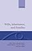 Wills, Inheritance, and the Family (Oxford Socio-Legal Studies)