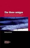 The Three Amigos: The Transnational Filmmaking of Guillermo del Toro, Alejandro González Iñárritu, and Alfonso Cuarón (Spanish and Latin American Film)