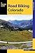 Road Biking Colorado by Robert Hurst