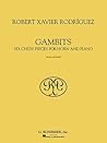 Gambits: Six Chess Pieces for Horn and Piano Gambits: Six Chess Pieces for Horn and Piano