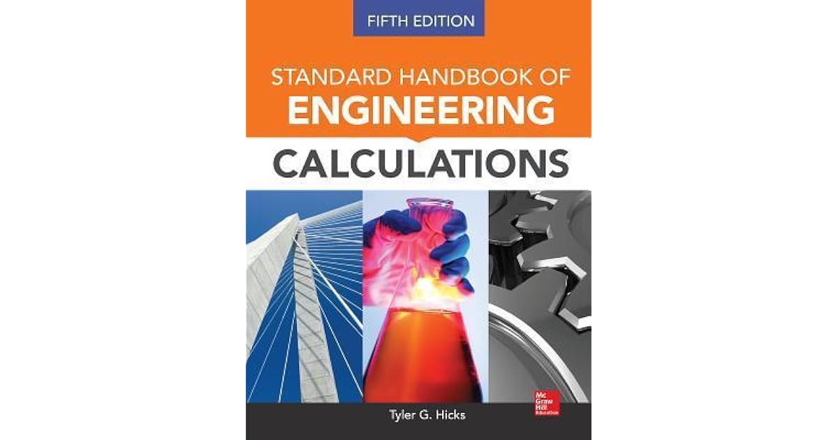Standard Handbook of Engineering Calculations, Fifth Edition by Tyler G