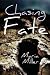 Chasing Fate