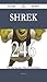 Shrek 246 Success Secrets - 246 Most Asked Questions on Shrek... by Shawn Clay
