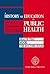 A History of Education in Public Health: Health that Mocks the Doctors' Rules