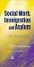 Social Work, Immigration an...