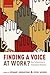 Finding a Voice at Work?: New Perspectives on Employment Relations