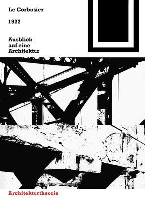 1922 – Ausblick auf eine Architektur (Bauwelt Fundamente, 002) (German Edition)