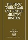The First World War and British Military History