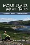 More Trails, More Tales: Exploring Canada's Travel Heritage