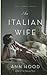 An Italian Wife by Ann Hood