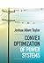 Convex Optimization of Power Systems