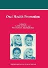 Oral Health Promotion (Oxford Medical Publications) Oral Health Promotion (Oxford Medical Publications)