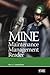 Mine Maintenance Management Reader