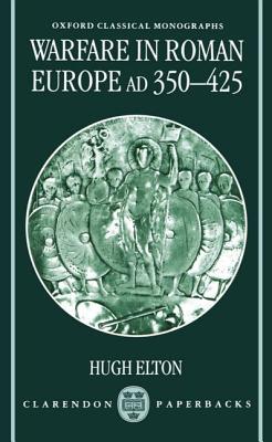 Warfare in Roman Europe, AD 350-425 (Paperback)