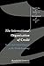 The International Organization of Credit: States and Global Finance in the World-Economy (Cambridge Studies in International Relations, Series Number 57)