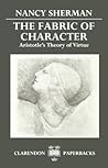 The Fabric of Character: Aristotle's Theory of Virtue (Clarendon Paperbacks)