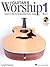 Guitar Worship - Method Book 1: Learn to Play by Strumming Praise Songs