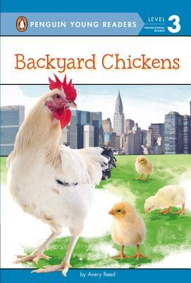 Backyard Chickens (Penguin Young Readers, Level 3)