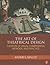 The Art of Theatrical Design: Elements of Visual Composition, Methods, and Practice