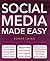 Social Media Made Easy (Computing Made Easy)