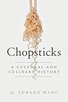 Chopsticks by Q. Edward Wang