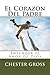 El Corazon Del Padre: Entender el Amor de Dios (Spanish Edition)