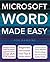 Microsoft Word Made Easy (Computing Made Easy)