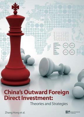 China's Outward Foreign Direct Investment: Theories And Strategies