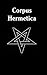 Corpus Hermetica by Michael Jaquish