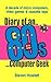 Diary Of An 80s Computer Geek: A Decade of Micro Computers, Video Games and Cassette Tape