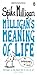 Milligan's Meaning of Life: An Autobiography of Sorts