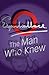 The Man Who Knew