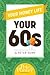 Your Money Life: Your 60s
