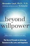 Beyond Willpower:...