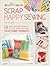 Retro Mama Scrap Happy Sewing: 18 Easy Sewing Projects for DIY Gifts and Toys from Fabric Remnants