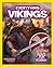 Everything Vikings: All the Incredible Facts and Fierce Fun You Can Plunder (National Geographic Kids)